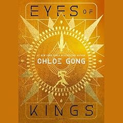 Eyes of Kings Audiobook By Chloe Gong cover art
