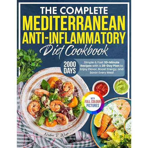 The Complete Mediterranean Anti-Inflammatory Diet Cookbook Audiobook By Nadine R. West cover art