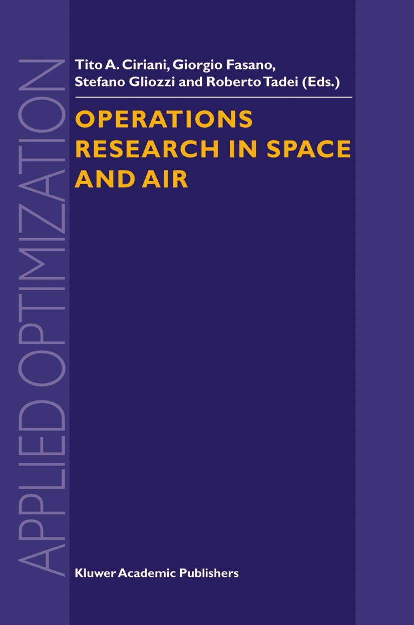 Operations Research in Space and Air (Applied Optimization, 79)
