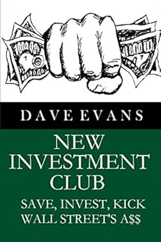 Paperback New Investment Club: Save, Invest Kick Wall Street's A$$ Book