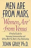 Hardcover Men Are from Mars, Women Are from Venus: A Practical Guide for Improving Communication and Getting What You Want in Your Relationships (Hardcover) Book