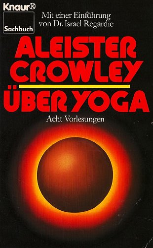 Über Yoga: Acht Vorlesungen (Knaur Taschenbücher. Sachbücher)
