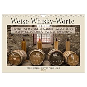 Weise Whisky-Worte (Wandkalender 2023 DIN A4 quer), Calvendo Monatskalender