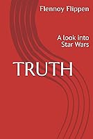 Vista 1 de TRUTH A look into Star Wars