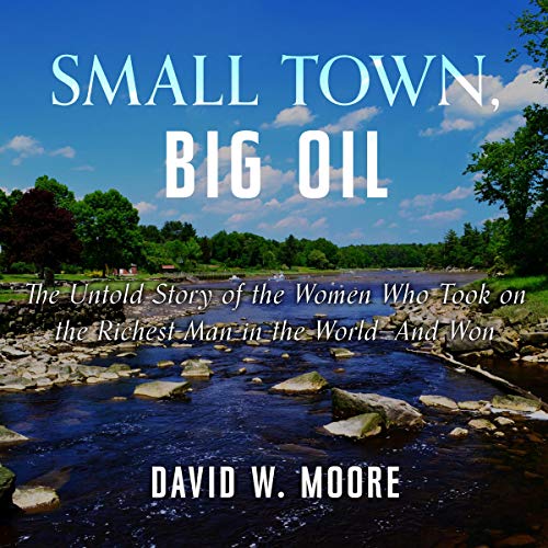 Small Town, Big Oil by David W. Moore episode artwork