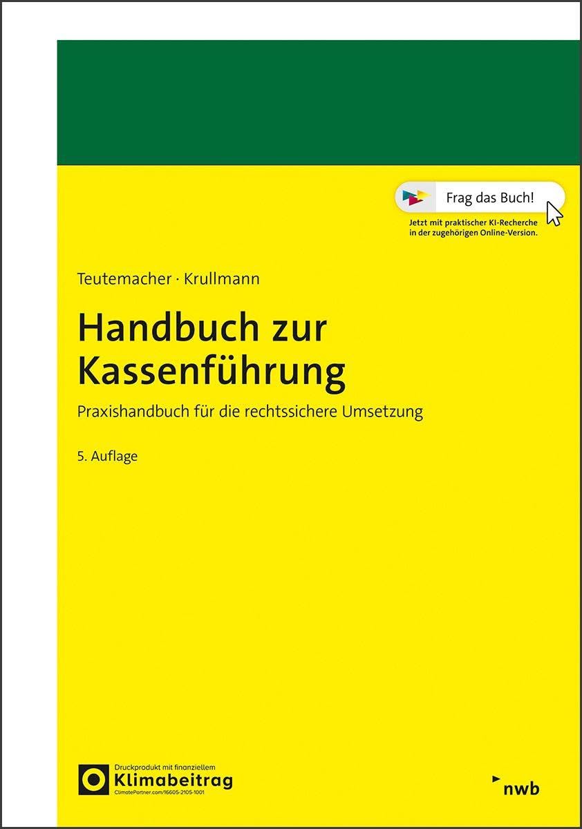 Handbuch zur Kassenführung: Praxishandbuch für die rechtssichere Umsetzung