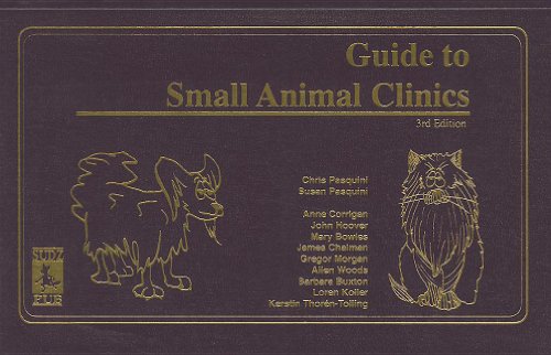 Guide To Small Animal Clinics, 2nd Edition