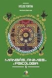Mangás, Animes e a Psicologia (Portuguese Edition)