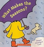 What Makes the Seasons B001OLUHU2 Book Cover
