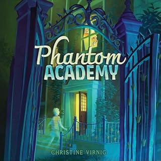 Phantom Academy Audiobook By Christine Virnig cover art