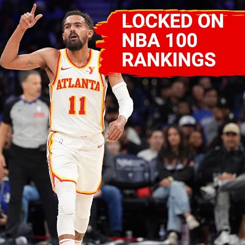 Page de couverture de How do the Hawks stack up in the Locked On NBA Top 100?