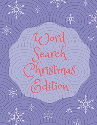 Word Search Christmas Edition: 75 Puzzle Pages With Word Search for Children and Adults! Large Print, Funny Gift For Everyone (75 Pages, 8.5 x 11)