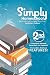 Simply Homeschool: Second Edition: Have Less Fluff and Bear More Fruit