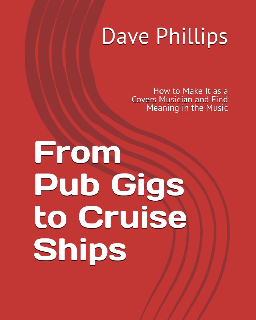 From Pub Gigs to Cruise Ships: How to Make It as a Covers Musician and Find Meaning in the Music