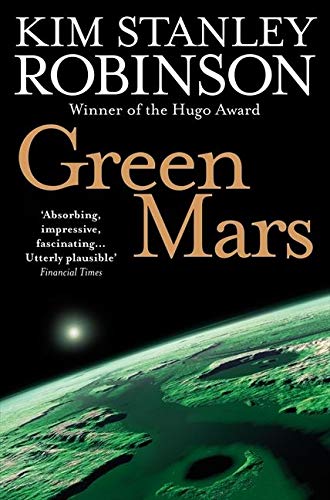 Green Mars: An unforgettable dystopian sci-fi novel