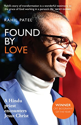  Found by Love: A Hindu Priest Encounters Jesus Christ Livre eBook France