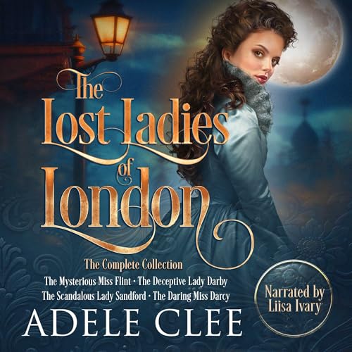 The Lost Ladies of London: The Complete Collection, Books 1-4 Audiolibro Por Adele Clee arte de portada