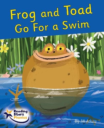 Frog and Toad Go For a Swim: Phase 4 (Reading Stars Phonics)