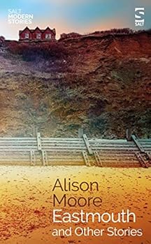 Paperback Eastmouth and Other Stories (Salt Modern Stories) Book