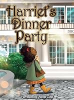 Harriet's Dinner Party B0C7T9L1WV Book Cover