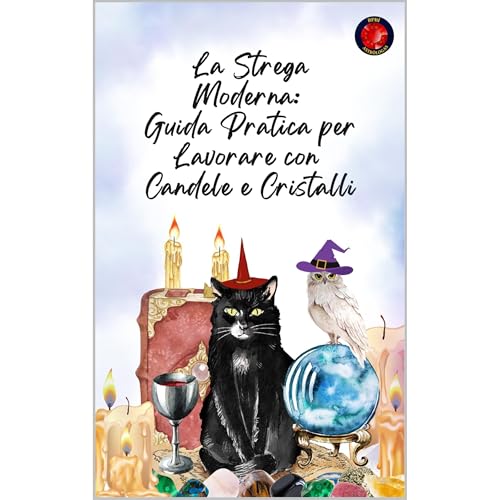 La Strega Moderna: Guida Pratica per Lavorare con Candele e Cristalli Audiolibro Por Alina Rubi, Angeline Rubi arte de portad