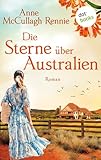anne mccullagh rennie bücher  Die Sterne über Australien: Roman