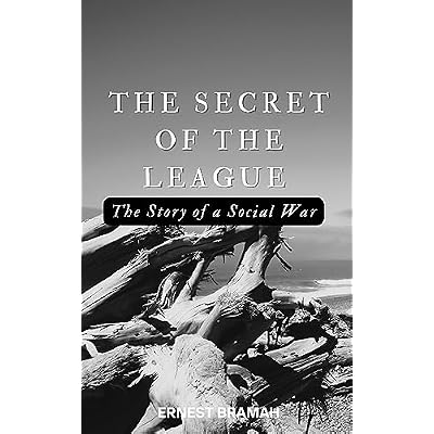 The Secret of the League: The Story of a Social War