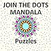 Join the Dots Mandala Puzzles: Mandalas with a difference! Create your own unique designs