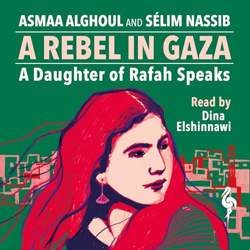 A Rebel in Gaza by Asmaa Alghoul, Sélim Nassib, Mike Mitchell - translator episode artwork