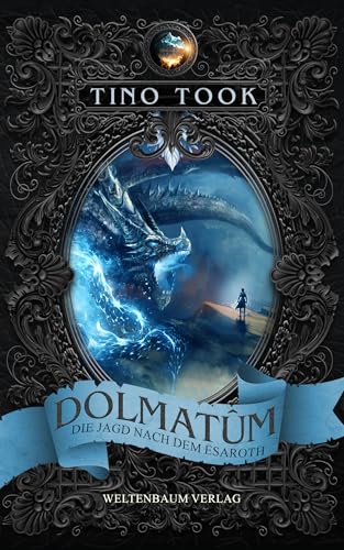 Dolmatûm: Die Jagd nach dem Ësaroth