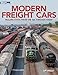 Modern Freight Cars: Rolling Stock from the 60's Through Today