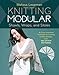 Produktbild Knitting Modular Shawls, Wraps, and Stoles: An Easy, Innovative Technique for Creating Custom Designs, with 185 Stitch Patterns