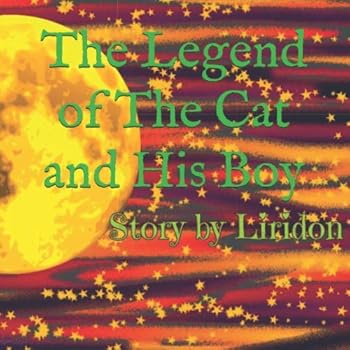 Paperback The Legend Of the Cat and His Boy Book