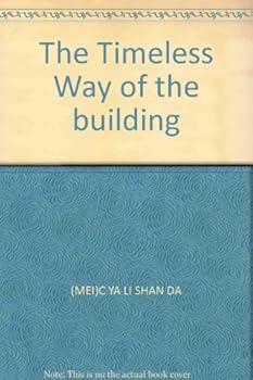 The Timeless Way of the building