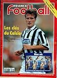  FRANCE FOOTBALL [No 2560] du 02/05/1995 - CANTONA - MANCHESTER - LES CLES DU CALCIO - DESCHAMPS - BLEUS ROIS - LOKO - DESAILLY - GINOLA.