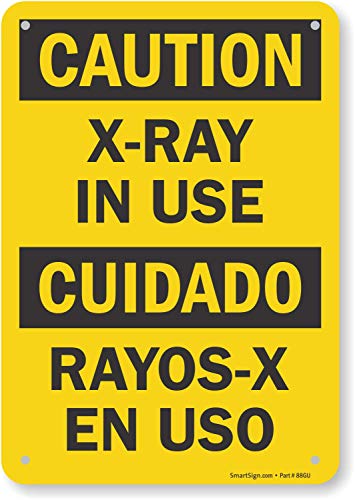 SmartSign "Caution - X-Ray in Use" Bilingual Sign | 7" x 10" Plastic