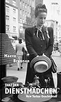 Tanz der Dienstmädchen: New Yorker Geschichten 3293207073 Book Cover