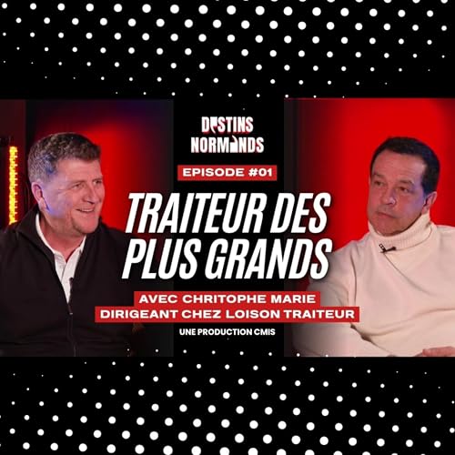 CHRISTOPHE MARIE (LOISON TRAITEUR) - L'EXIGENCE AU PLUS HAUT-NIVEAU