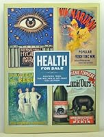 Health for Sale: Posters from the William H. Helfand Collection: Interview with William H. Helfand 0876332319 Book Cover