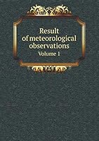 Result of meteorological observations Volume 1 5519215928 Book Cover