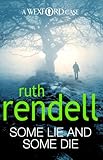 ruth rendell wexford books  Some Lie And Some Die: (A Wexford Case)