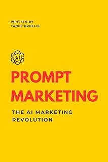 Prompt Marketing: The AI Marketing Revolution