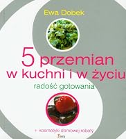 5 przemian w kuchni i w zyciu 8372292698 Book Cover