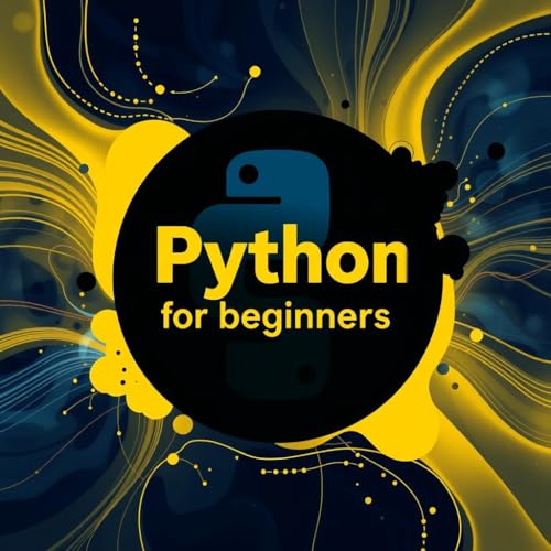 Python for beginners: Learn all the basics of python