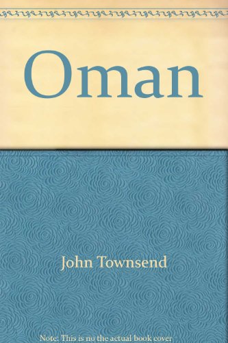 Oman: The making of a modern state 0312584326 Book Cover