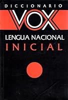 Diccionario Vox: Lengua Nacional Inicial 9706640207 Book Cover