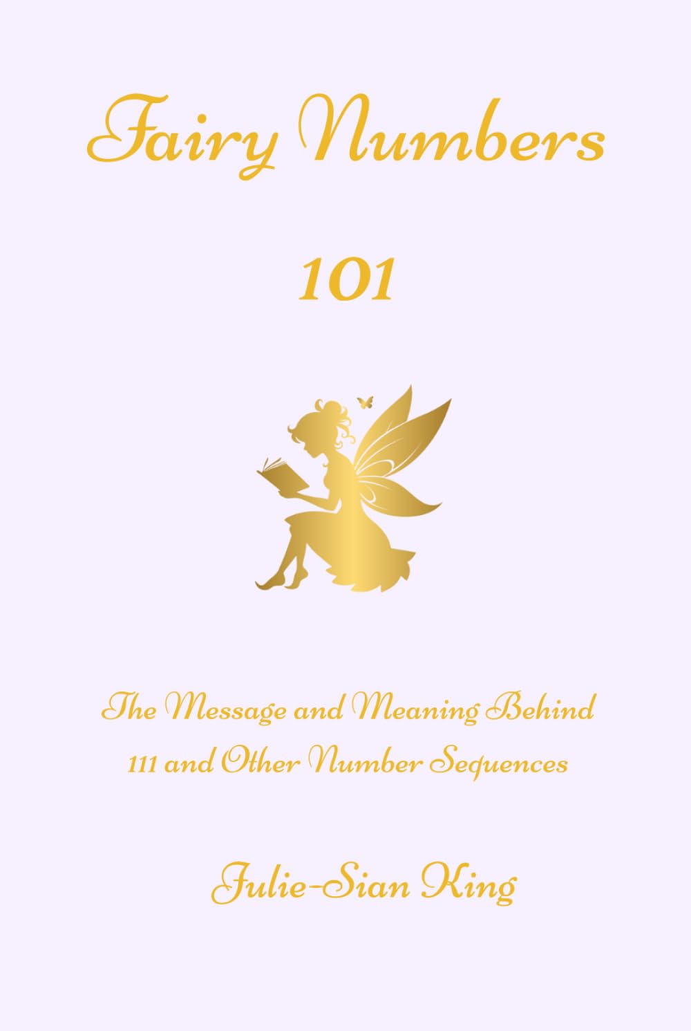 Fairy Numbers 101: The Message and Meaning Behind 111 and Other Number Sequences
