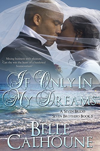 If Only In My Dreams (Seven Brides Seven Brothers Book 5)