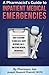 A Pharmacist's Guide to Inpatient Medical Emergencies: How to respond to code blue, rapid response calls, and other medical emergencies