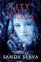 City of Trees 1508430136 Book Cover